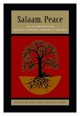 Salaam. Peace: An Anthology of Middle Eastern-American Drama cover