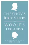 Chekhov's Three Sisters and Woolf's Orlando cover