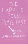 The Happiest Song Plays Last cover