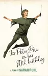 For Peter Pan on her 70th birthday cover