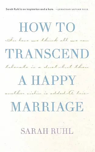 How to Transcend a Happy Marriage cover