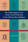 The Philosophical View of the Great Perfection in the Tibetan Bon Religion cover