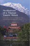 Meditations of a Tibetan Tantric Abbot cover