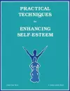 Practical Techniques For Enhancing Self-Esteem cover