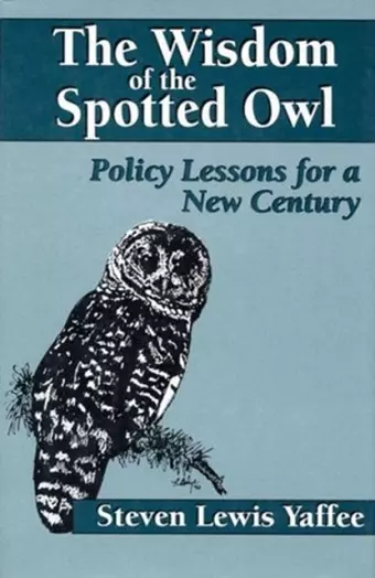 The Wisdom of the Spotted Owl cover