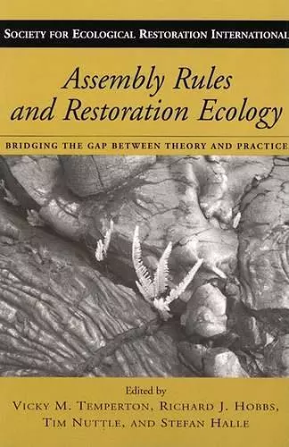 Assembly Rules and Restoration Ecology cover