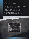 Designing Field Studies for Biodiversity Conservation cover