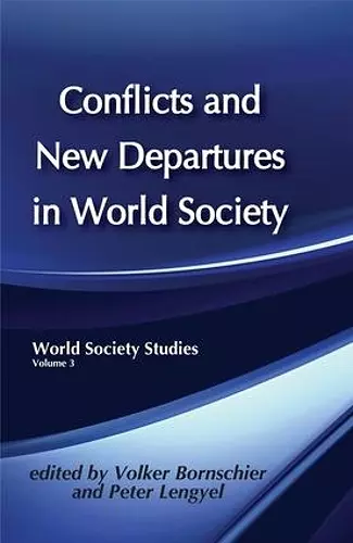 Conflicts and New Departures in World Society cover