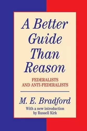 A Better Guide Than Reason cover