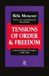 Tensions of Order and Freedom cover