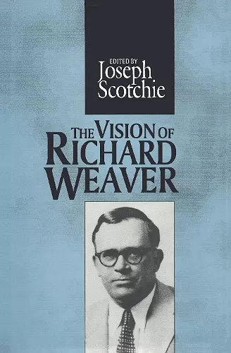 The Vision of Richard Weaver cover