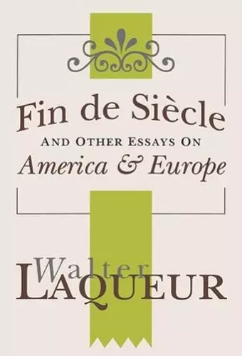 Fin de Siecle and Other Essays on America and Europe cover