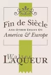 Fin de Siecle and Other Essays on America and Europe cover