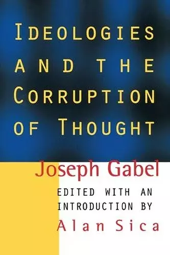 Ideologies and the Corruption of Thought cover