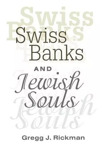 Swiss Banks and Jewish Souls cover