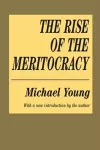 The Rise of the Meritocracy cover