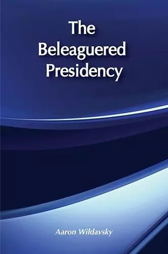 The Beleaguered Presidency cover