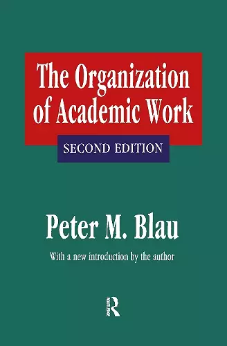 The Organization of Academic Work cover