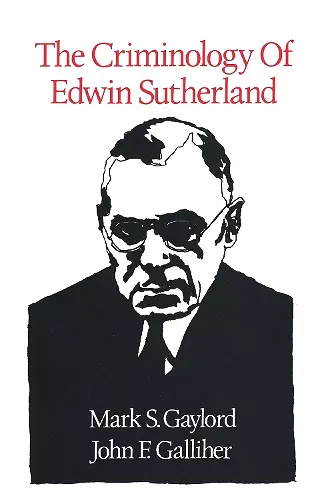 The Criminology of Edwin Sutherland cover