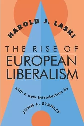 The Rise of European Liberalism cover