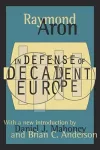 In Defense of Decadent Europe cover