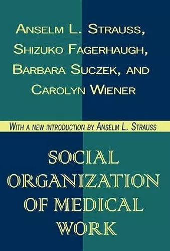 Social Organization of Medical Work cover