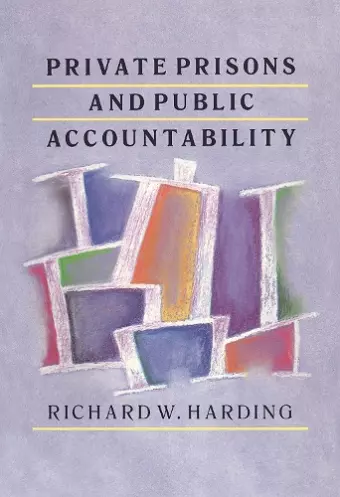 Private Prisons and Public Accountability cover