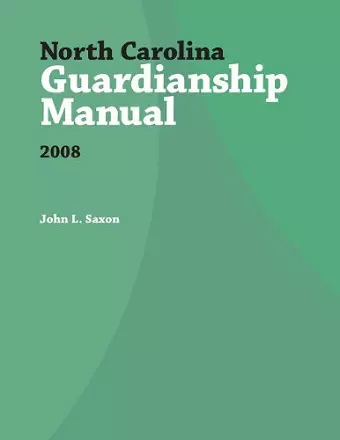 North Carolina Guardianship Manual, 2008 cover