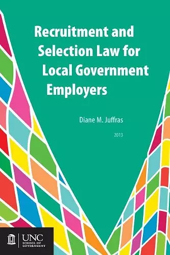 Recruitment and Selection Law for Local Government Employers cover