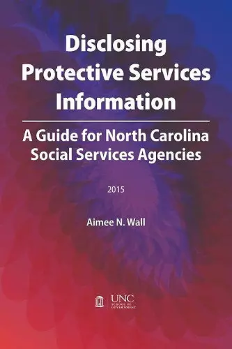 Disclosing Protective Services Information cover