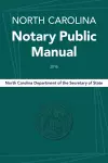 North Carolina Notary Public Manual, 2016 cover