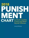 2018 Punishment Chart for North Carolina Crimes and Motor Vehicle Offenses cover