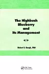 The Highbush Blueberry and Its Management cover