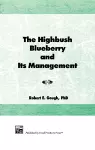 The Highbush Blueberry and Its Management cover