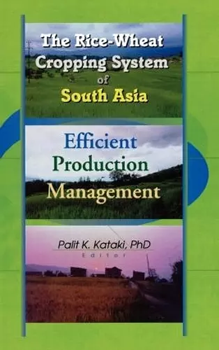 The Rice-Wheat Cropping System of South Asia cover