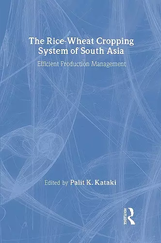 The Rice-Wheat Cropping System of South Asia cover