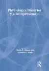 Physiological Bases for Maize Improvement cover