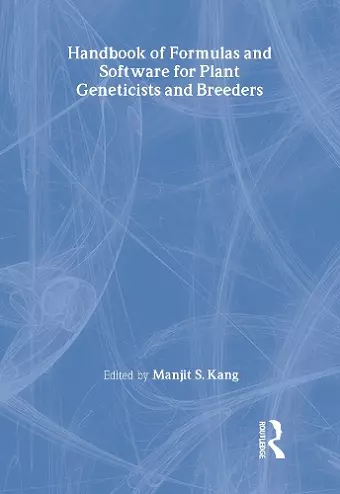 Handbook of Formulas and Software for Plant Geneticists and Breeders cover