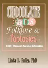 Chocolate Fads, Folklore & Fantasies cover