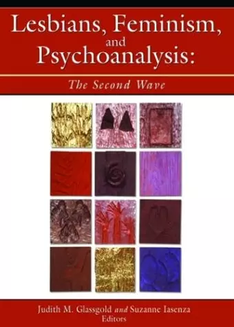 Lesbians, Feminism, and Psychoanalysis cover