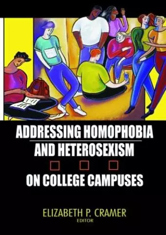 Addressing Homophobia and Heterosexism on College Campuses cover