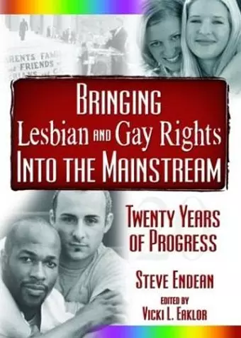 Bringing Lesbian and Gay Rights Into the Mainstream cover