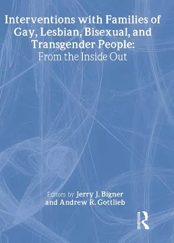 Interventions with Families of Gay, Lesbian, Bisexual, and Transgender People cover