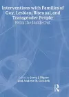 Interventions with Families of Gay, Lesbian, Bisexual, and Transgender People cover