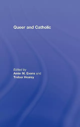 Queer and Catholic cover