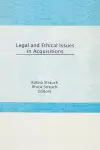 Legal and Ethical Issues in Acquisitions cover
