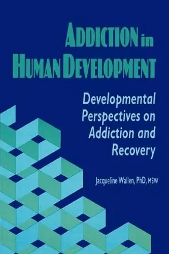 Addiction in Human Development cover