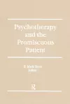 Psychotherapy and the Promiscuous Patient cover