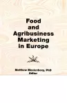 Food and Agribusiness Marketing in Europe cover