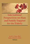 International Perspectives on State and Family Support for the Elderly cover